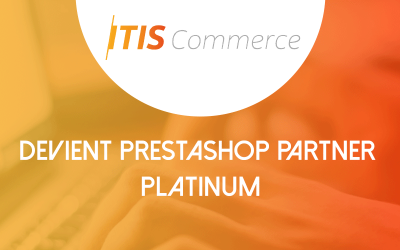 ITIS Commerce devient PrestaShop Partner Platinum