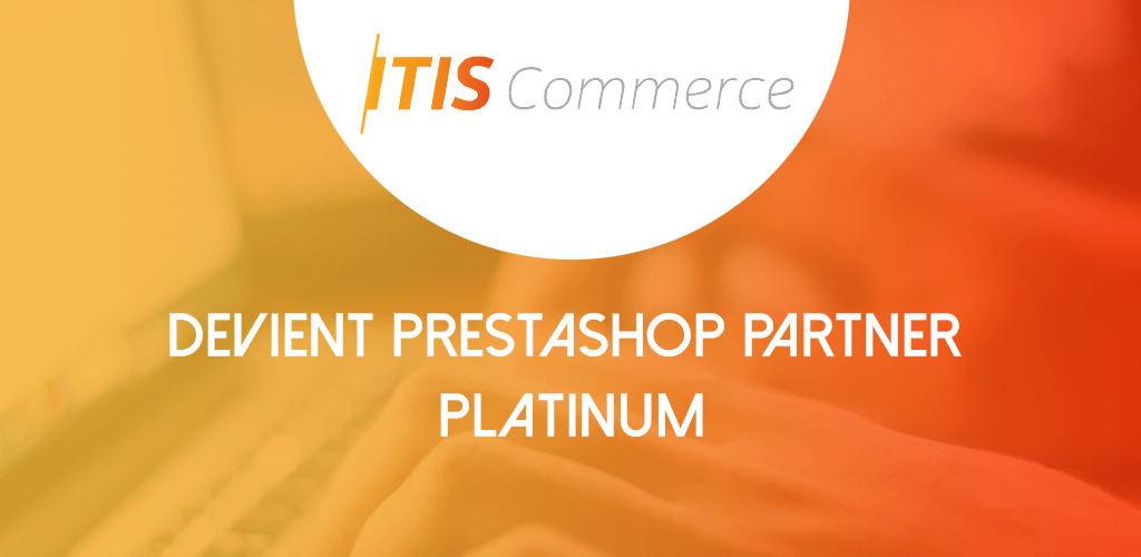 ITIS Commerce devient PrestaShop Partner Platinum
