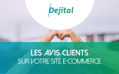 Les avis : ça fait peur mais il en faut sur votre boutique e-commerce !