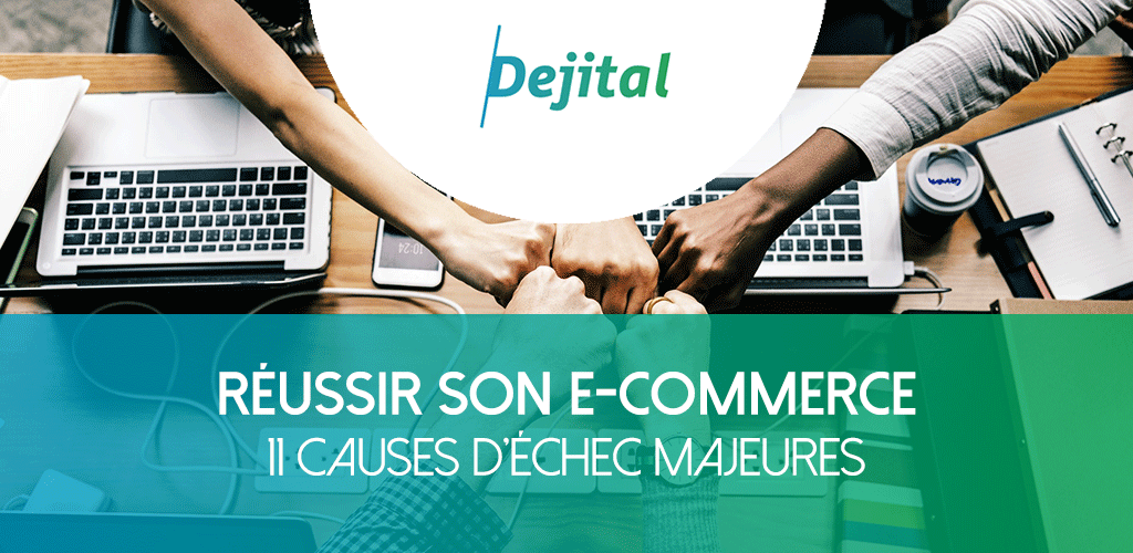 Les 11 Causes d’Échec Majeures d’un Site E-Commerce