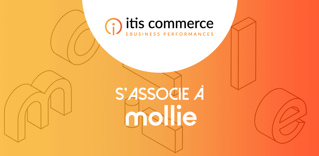 ITIS Commerce et Mollie s’associent pour offrir le meilleur aux e-commerçants