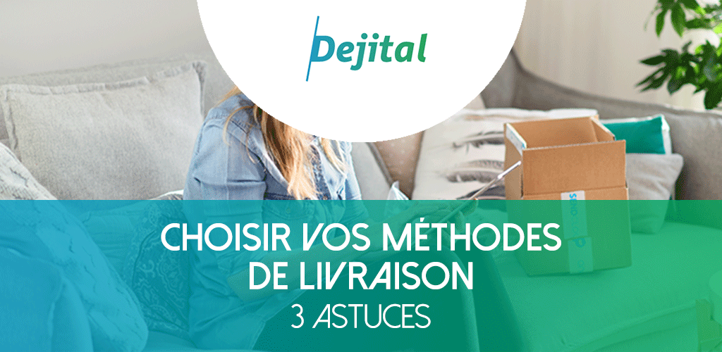 Quelles Méthodes de Livraison Choisir pour votre E-Commerce ?