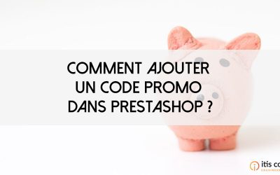 Comment ajouter un code promo dans PrestaShop ?