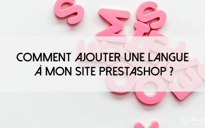 Comment ajouter une langue à mon site PrestaShop ?