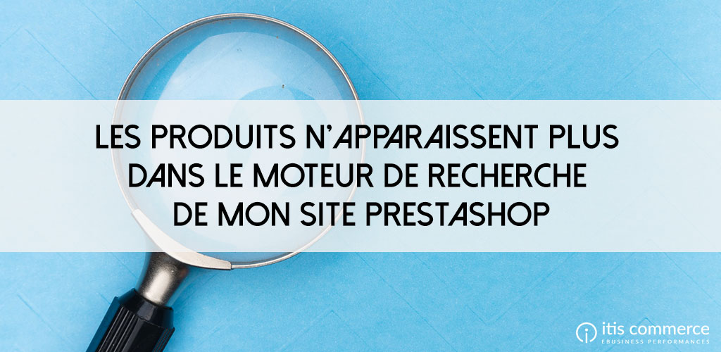 produits-n-apparaissent-plus-moteur-recherche-site-PrestaShop