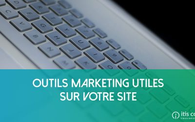 Les 10 outils marketing utiles pour votre site ecommerce