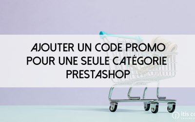 Comment ajouter un code promo pour une seule catégorie PrestaShop ?