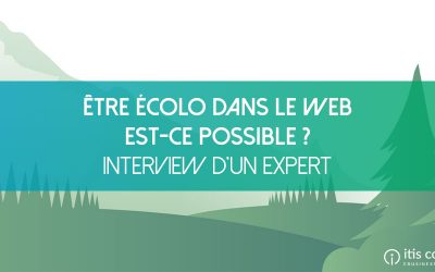 Être écolo dans le web, aujourd’hui, est-ce possible ? [Interview d’un éditeur de solution]