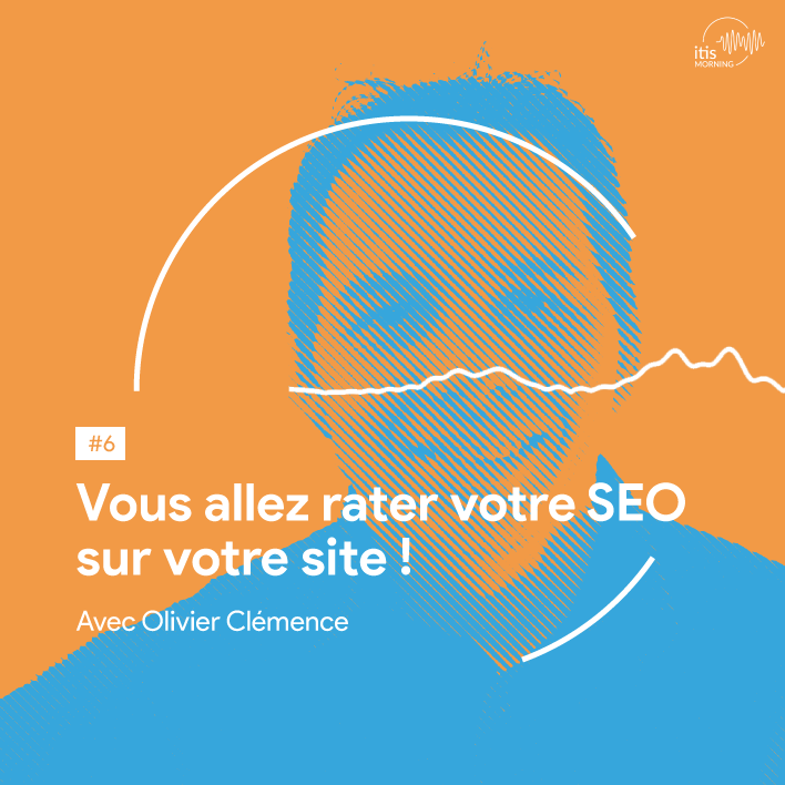 podcast6-olivier-clemence-seo-site-ecommerce