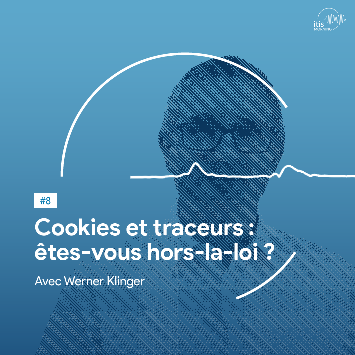 podcast-8-werner-klinger-cookies-traceurs