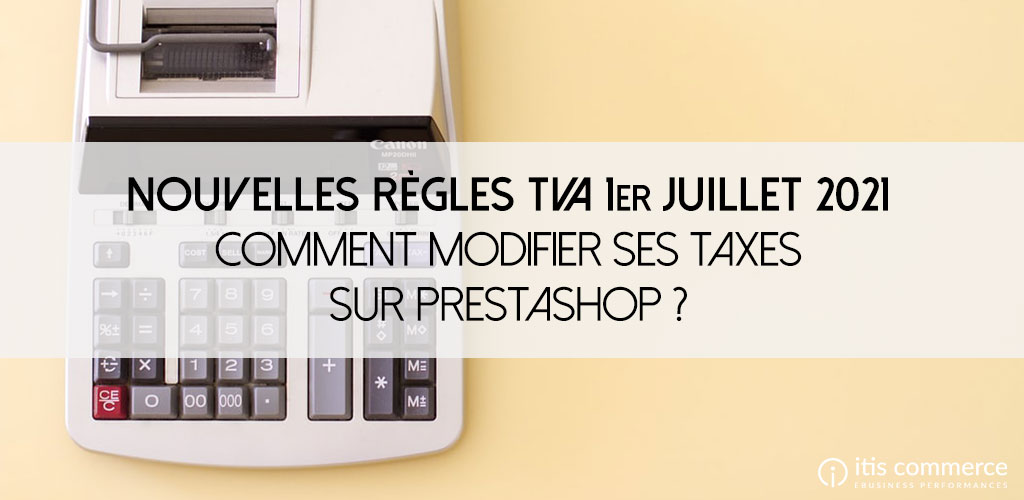 nouvelles-regles-tva-modifier-taxes-prestashop