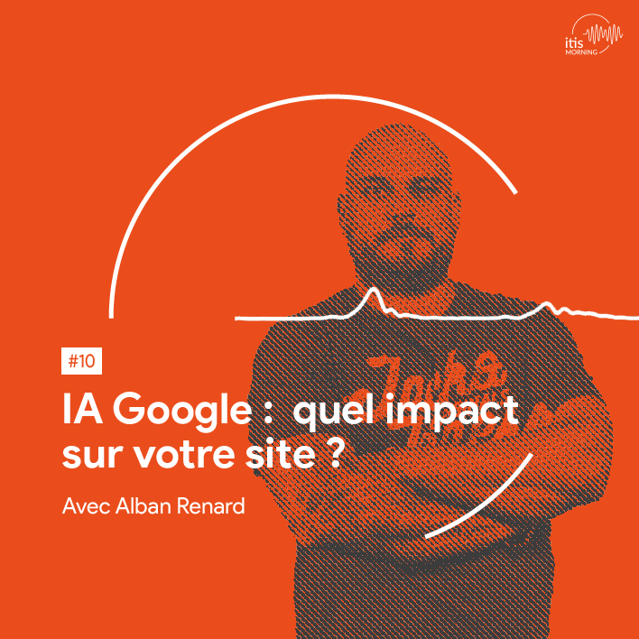 podcast10-cybercite-alban-renard-ia-google-site-ecommerce