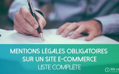 Liste des mentions légales obligatoires sur un site e-commerce