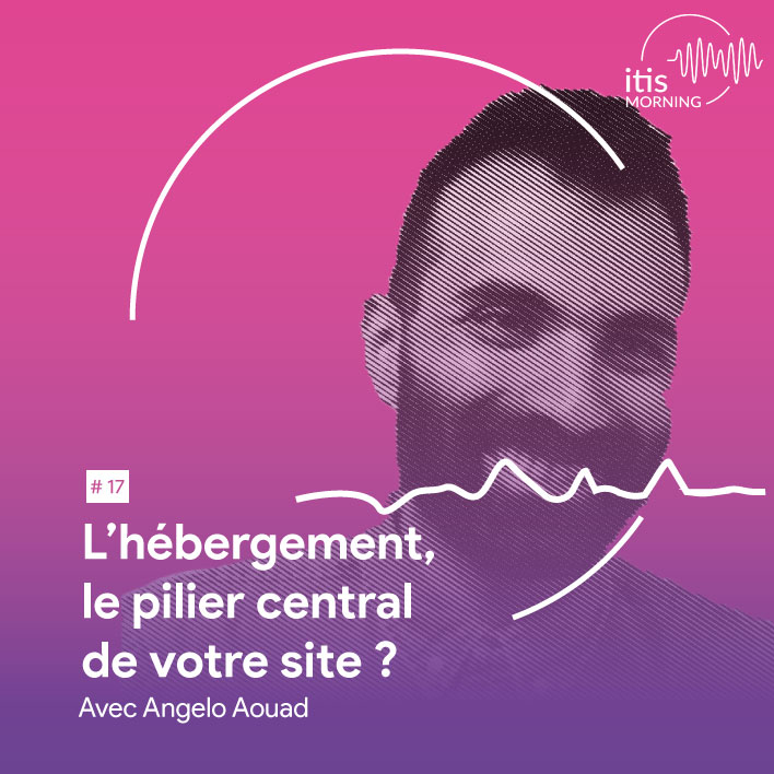 podcast-17-angelo-aouad-hgebergement-pilier-site-ecommerce