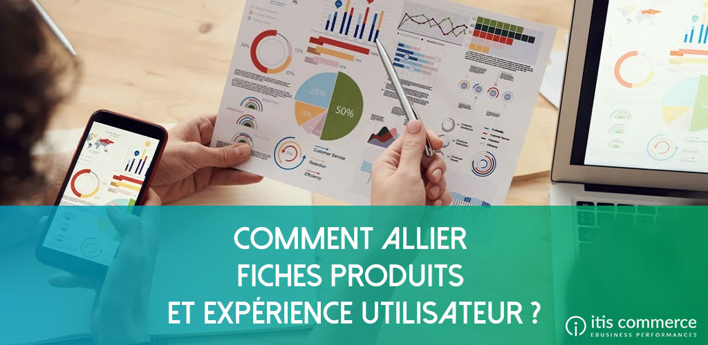 Comment allier fiches produits et expérience utilisateur (UX) ? {2/3}