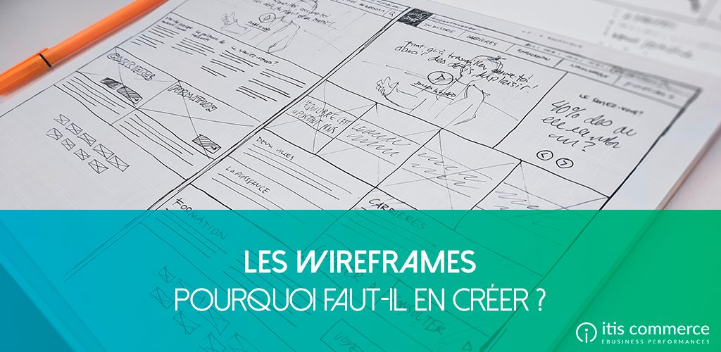 Pourquoi créer des wireframes ?