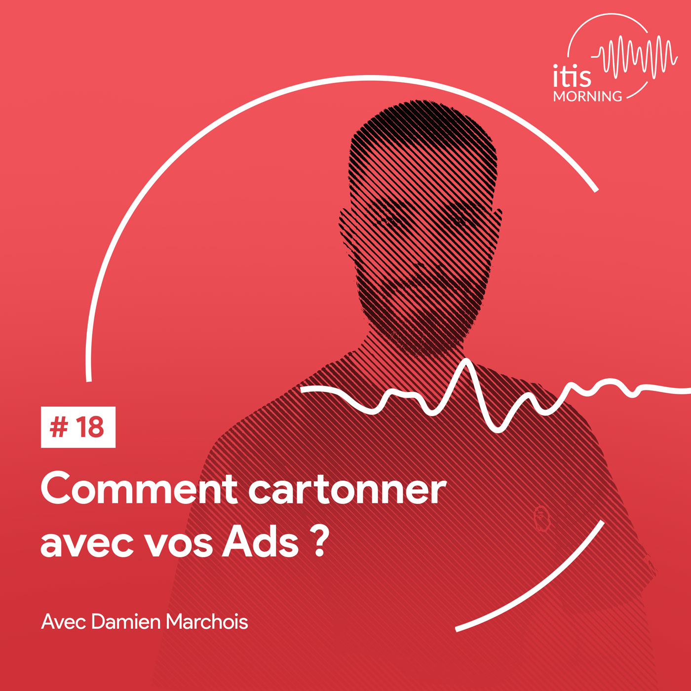 Podcast-18-Damien-Marchois-cartonner-avec-ads-google-facebook-shopping