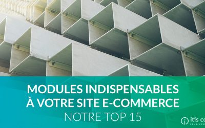 [PrestaShop] Notre TOP 15 des Modules Indispensables à votre Site E-Commerce en 2023