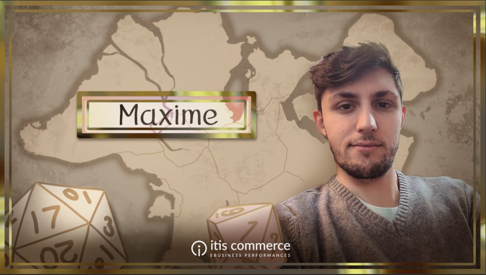 Dans la peau de… Maxime, Développeur Web chez itis Commerce