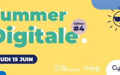 itis Commerce participe à la 4ème édition de la Summer Digitale organisée par Cybercité & OnlySo